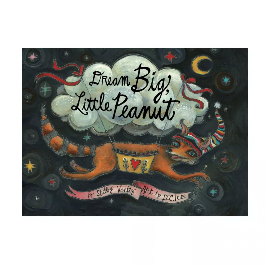 Dream Big, Little Peanut