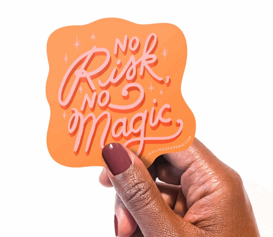 No Risk No Magic - Vinyl Sticker